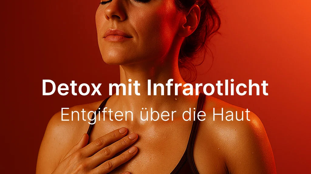 Detox mit Infrarot – entgiften über die Haut