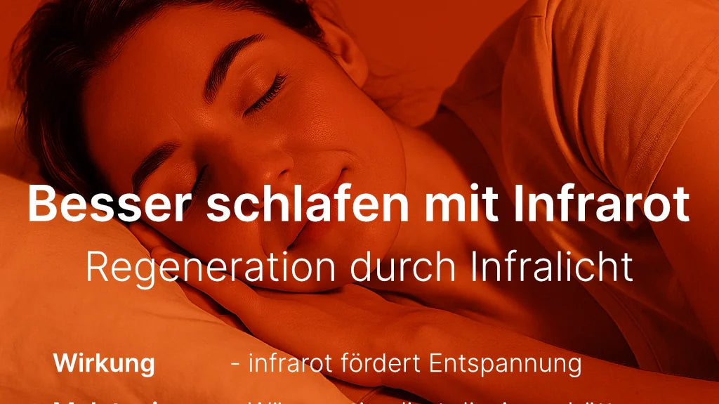 Besser schlafen mit Infrarot – Licht für erholsame Nächte